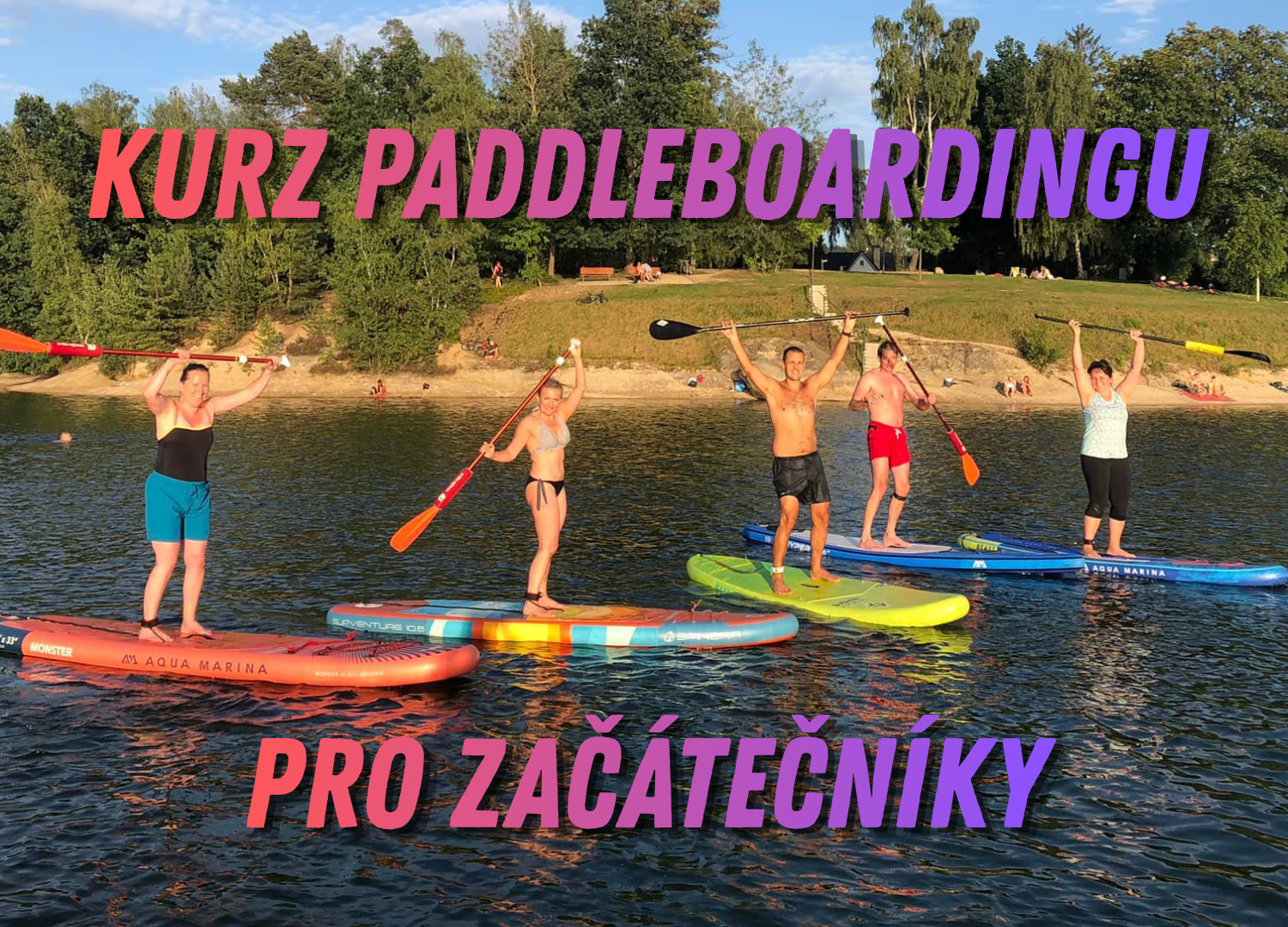 Kurz základů paddleboardingu