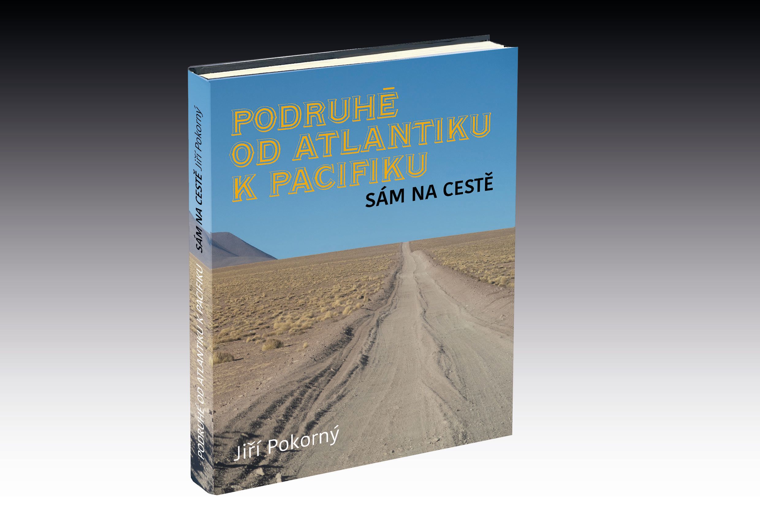 JIŘÍ POKORNÝ "SECOND TIME FROM THE ATLANTIC TO THE PACIFIC"