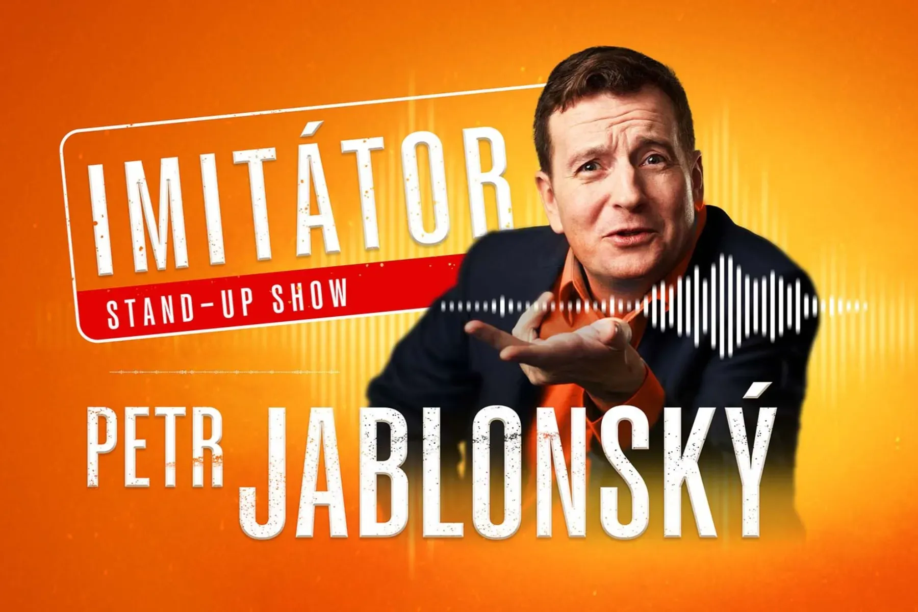 Petr Jablonský: Stand-up impersonator show