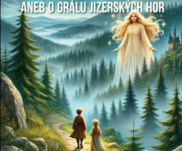 O NEBESKVÍTCE ANEB O GRÁLU JIZERSKÝCH HOR – Dům česko-německého porozumění. o.p.s.
