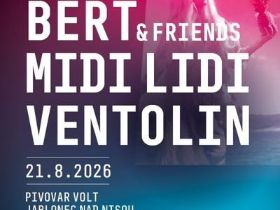 Trio snů: Bert & Friends / Midi Lidi / Ventolin – Pivovar Volt